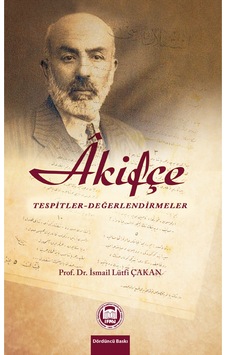 Akifçe - İsmail Lütfi Çakan - M. Ü. İlahiyat Fakültesi Vakfı Yayı