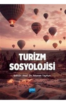 Turizm Sosyolojisi- Nobel Akademik Yayıncılık Turizm Sosyolojisi- Nobel Akademik Yayıncılık
