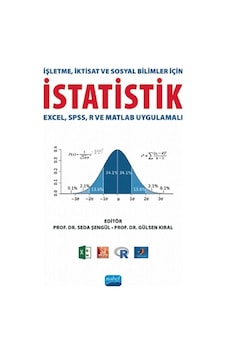 İşletme İktisat ve Sosyal Bilimler İçin İstatistik - Excel - SPSS - R ve Matlab Uygulamalı- Nobel Akademik Yayıncılık