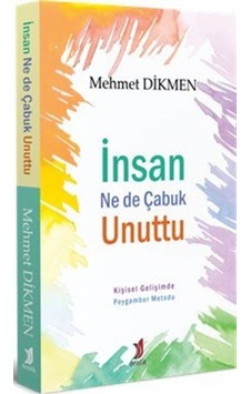 İnsan Ne Kadar Çabuk Unuttu - Mehmet Dikmen - Demlik Yayınları İnsan Ne Kadar Çabuk Unuttu - Mehmet Dikmen - Demlik Yayınları