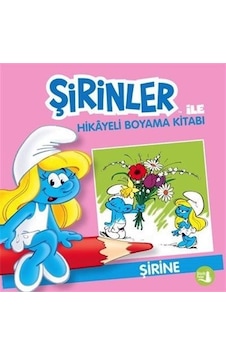 Şirinler İle Hikayeli Boyama Kitabı / Şirine Şirinler İle Hikayeli Boyama Kitabı / Şirine