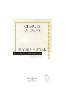 Büyük Umutlar - Hasan Ali Yücel Klasikler - Charles Dickens - İş Bankası Kültür Yayınları Büyük Umutlar - Hasan Ali Yücel Klasikler - Charles Dickens - İş Bankası Kültür Yayınları