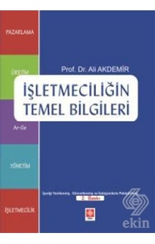 İşletmeciliğin Temel Bilgileri Ali Akdemir-Ali Akdemir İşletmeciliğin Temel Bilgileri Ali Akdemir-Ali Akdemir