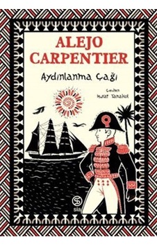 Aydınlanma Çağı / Alejo Carpentier Aydınlanma Çağı / Alejo Carpentier