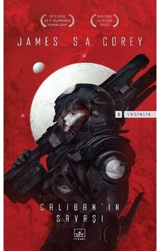 Caliban'ın Savaşı / Enginlik Serisi 2. Kitap / James S. A. Corey Caliban'ın Savaşı / Enginlik Serisi 2. Kitap / James S. A. Corey