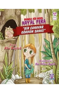 Dramalı Bir Masal Hayal Pera-Bir Canavar Gördüm Sanki! - Ahu Baytok - Nobel Çocuk Dramalı Bir Masal Hayal Pera-Bir Canavar Gördüm Sanki! - Ahu Baytok - Nobel Çocuk