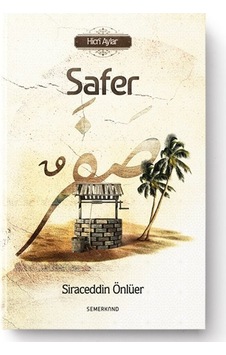 Safer -Hicri Aylar - Siraceddin Önlüer - Semerkand Yayınları Safer -Hicri Aylar - Siraceddin Önlüer - Semerkand Yayınları