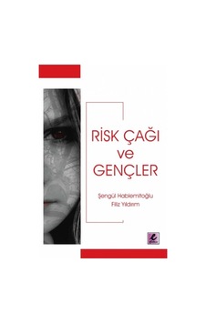 Risk Çağı ve   Gençler