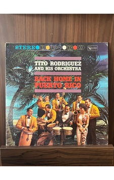 Tito Rodriguez And His Orchestra - Back Home In Puerto Rico , 196 Tito Rodriguez And His Orchestra - Back Home In Puerto Rico , 196