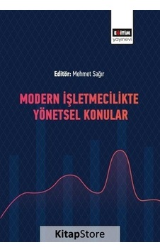 Modern İşletmecilikte Yönetsel Konular- Eğitim Yayınevi