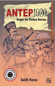 Kağnı İle Tankın Savaşı / Antep 1920