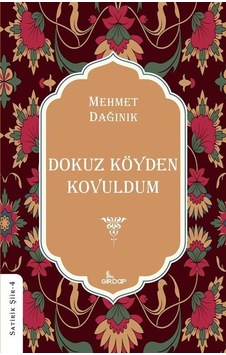 Dokuz Köyden Kovuldum / Mehmet Dağınık Dokuz Köyden Kovuldum / Mehmet Dağınık