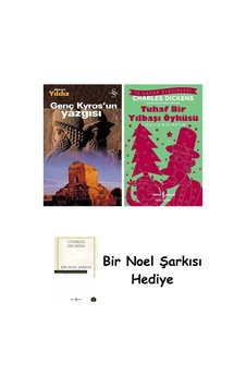 Genç Kyros'un Yazgısı + Tuhaf Bir Yılbaşı Öyküsü + Bir Noel Şarkısı Genç Kyros'un Yazgısı + Tuhaf Bir Yılbaşı Öyküsü + Bir Noel Şarkısı