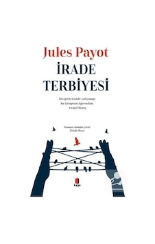 İrade Terbiyesi - Jules Payot N11.2502