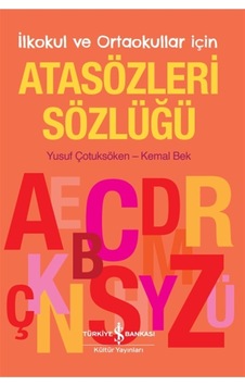 Atasözleri Sözlüğü İlkokul Ve Ortaokullar İçin Atasözleri Sözlüğü İlkokul Ve Ortaokullar İçin