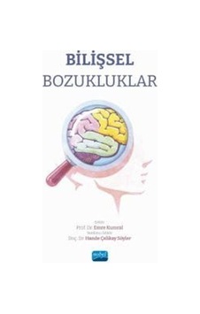 Bilişsel Bozukluklar- Nobel Akademik Yayıncılık