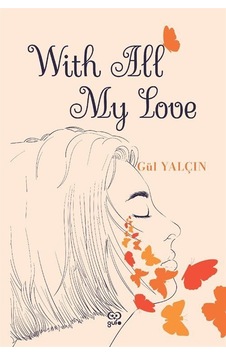 With All My Love / Gül Yalçın