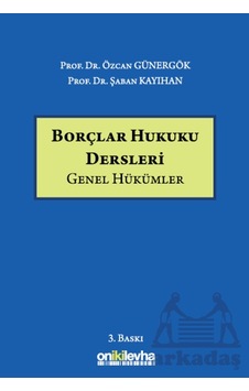 Borçlar Hukuku Dersleri Genel Hükümler On İki Levha Yayınları Şaban Kayıhan Borçlar Hukuku Dersleri Genel Hükümler On İki Levha Yayınları Şaban Kayıhan