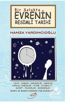 Bir Solukta Evrenin Resimli Tarihi / Hamza Yardımcıoğlu Bir Solukta Evrenin Resimli Tarihi / Hamza Yardımcıoğlu