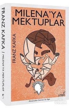 Milena'ya Mektuplar - Franz Kafka - İndigo Kitap Milena'ya Mektuplar - Franz Kafka - İndigo Kitap