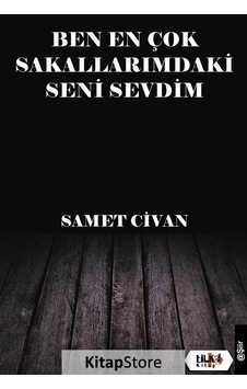 Ben En Çok Sakallarımdaki Seni Sevdim - Samet Civan - Tilki Kitap Ben En Çok Sakallarımdaki Seni Sevdim - Samet Civan - Tilki Kitap
