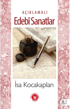 Açıklamalı Edebi Sanatlar - İsa Kocakaplan - Türk Edebiyatı Vakfı Yayınları