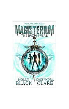 The Iron Trial (Magisterium 1) The Iron Trial (Magisterium 1)