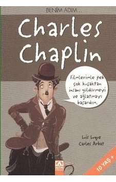 Benim Adım... Charles Chaplin - Luis Luque - Altın Kitaplar Benim Adım... Charles Chaplin - Luis Luque - Altın Kitaplar