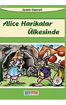 Alıce Harikalar Ülkesinde - Lewis Carroll - Evrensel İletişim Yay Alıce Harikalar Ülkesinde - Lewis Carroll - Evrensel İletişim Yay
