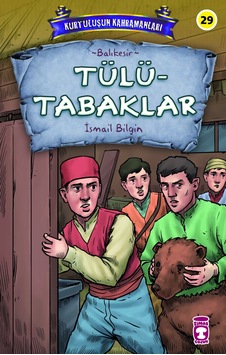 Tülütabaklar - Kurtuluşun Kahramanları 3 Tülütabaklar - Kurtuluşun Kahramanları 3