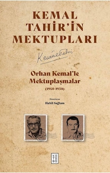 Ketebe Orhan Kemal Le Mektuplaşmalar Ketebe Orhan Kemal Le Mektuplaşmalar