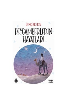 Gençler İçin Peygamberlerin Hayatları - Rzır-763712 Gençler İçin Peygamberlerin Hayatları - Rzır-763712