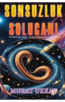 Sonsuzluk Solucanı / Murat Ukray Sonsuzluk Solucanı / Murat Ukray