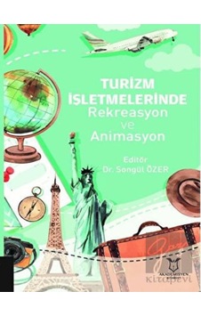 Turizm İşletmelerinde Rekreasyon ve Animasyon