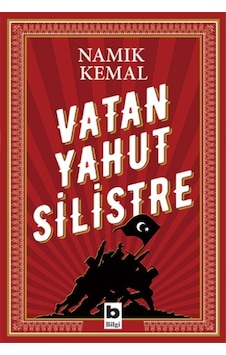 Vatan Yahut Silistre - Namık Kemal - Bilgi Yayınevi