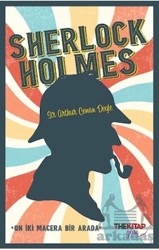 Sherlock Holmes - On İki Macera Bir Arada Ciltli The Kitap Genç
