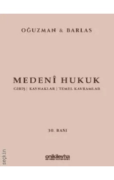 Medeni Hukuk Prof. Dr. M. Kemal Oğuzman,prof. Dr. Nami Barlas