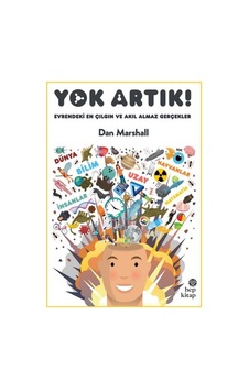 Yok Artık! Evrendeki En Çılgın ve Akıl Almaz Gerçekler Yok Artık! Evrendeki En Çılgın ve Akıl Almaz Gerçekler