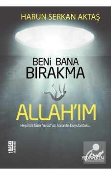 Mercankitap Beni Bana Bırakma Allah'Im / Harun Serkan Aktaş Mercankitap Beni Bana Bırakma Allah'Im / Harun Serkan Aktaş