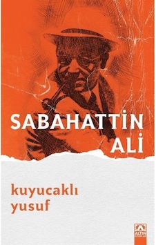 Kuyucaklı Yusuf - Sabahattin Ali - Altın Kitaplar Kuyucaklı Yusuf - Sabahattin Ali - Altın Kitaplar