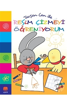 Tavşan Can İle Resim Çizmeyi Öğreniyorum Tavşan Can İle Resim Çizmeyi Öğreniyorum