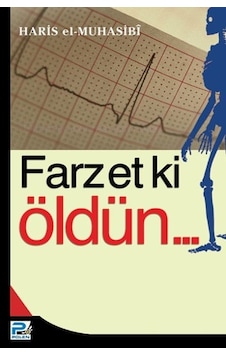Farzet Ki Öldün... Haris El Muhasibi Polen Yayınları