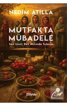 Mutfakta Mübadele & Sen Unut Ben Aklımda Tutarım / Nedim Atilla Mutfakta Mübadele & Sen Unut Ben Aklımda Tutarım / Nedim Atilla