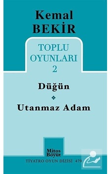 Düğün-Utanmaz Adam / Toplu Oyunları 2 / Kemal Bekir Düğün-Utanmaz Adam / Toplu Oyunları 2 / Kemal Bekir