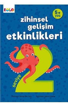 5+Yaş Seviye 2 Zihinsel Gelişim Etkinlikleri- Eolo 5+Yaş Seviye 2 Zihinsel Gelişim Etkinlikleri- Eolo
