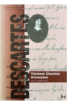 Yöntem Üzerine Konuşmalar - Rene Descartes Yöntem Üzerine Konuşmalar - Rene Descartes