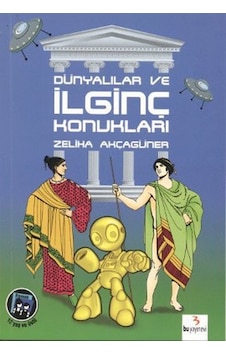 Dünyalılar ve İlginç Konukları - Zeliha Akçagüner - Bu Yayınevi