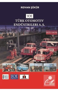 TOE-Türk Otomotiv Endüstrileri A.Ş. - Rıdvan Şükür - Gece Kitaplığı