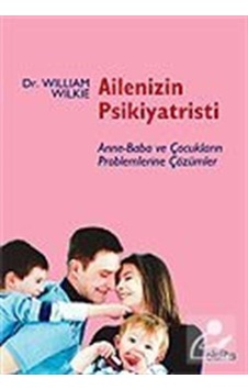 Ailenizin Psikiyatristi - William Wisher - Delta Yayınları Ailenizin Psikiyatristi - William Wisher - Delta Yayınları
