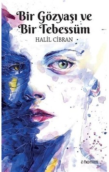 Bir Gözyaşı ve Bir Tebessüm - Halil Cibran - Anonim Yayınları